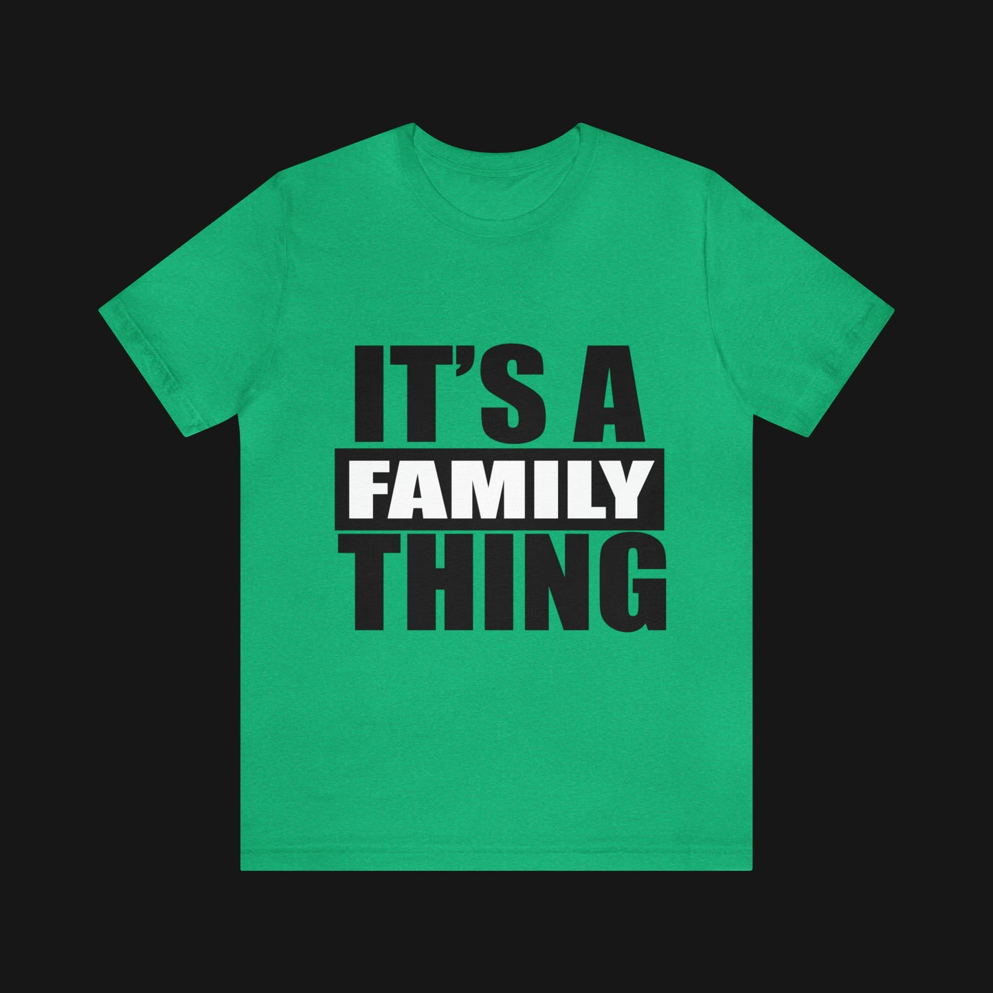 It's a Family Thing BW- Jersey Short Sleeve Tee
