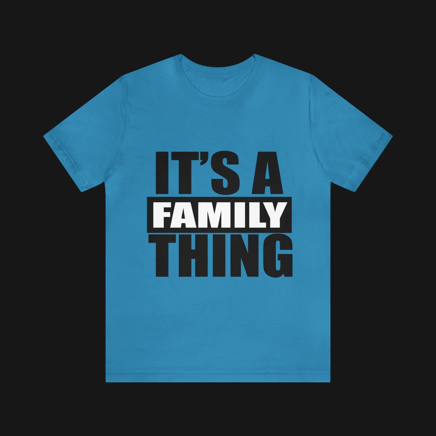 It's a Family Thing BW- Jersey Short Sleeve Tee