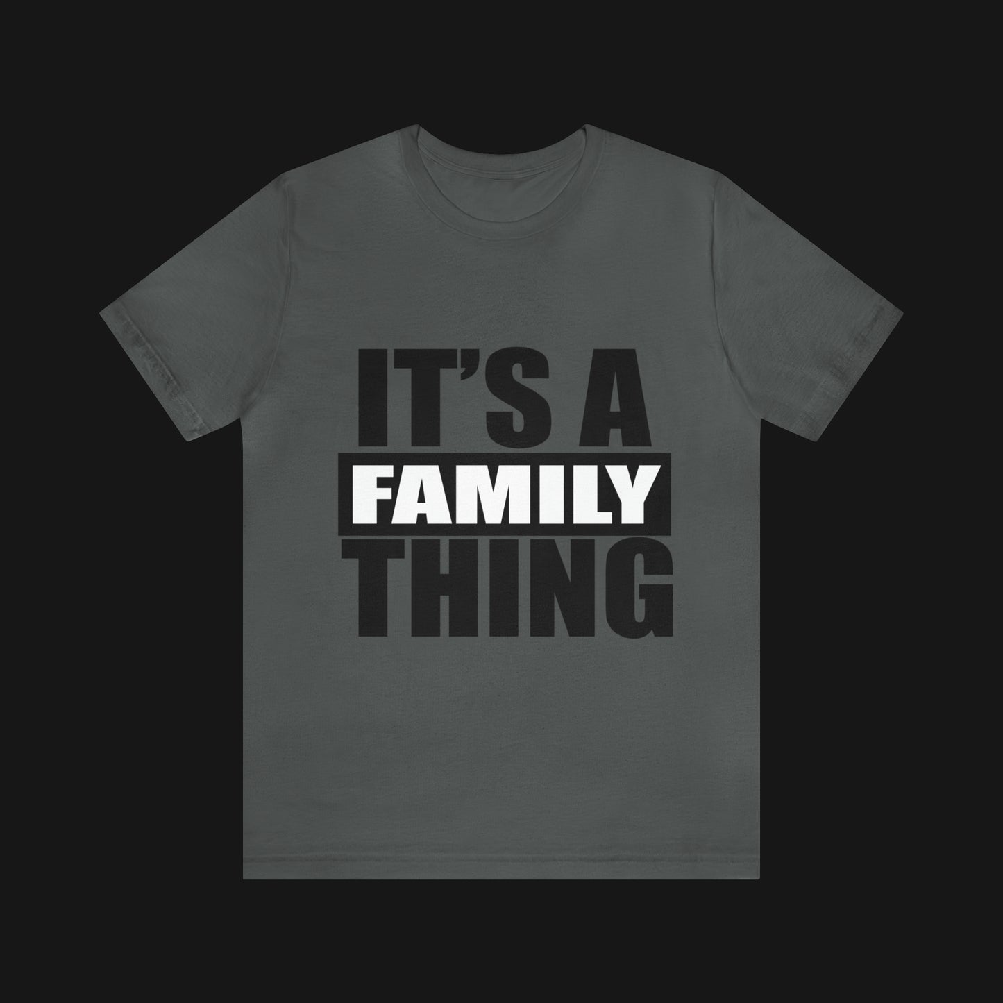 It's a Family Thing BW- Jersey Short Sleeve Tee