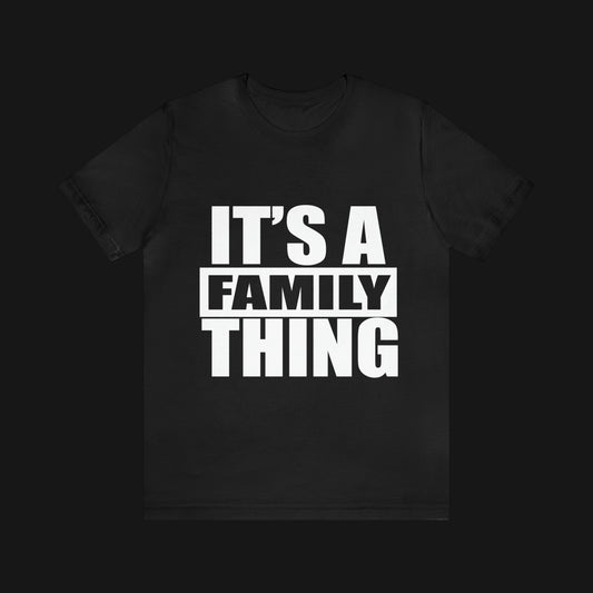 It's a Family Thing WB- Jersey Short Sleeve Tee