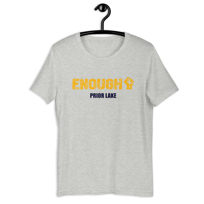 Enough Prior Lake Unisex t-shirt